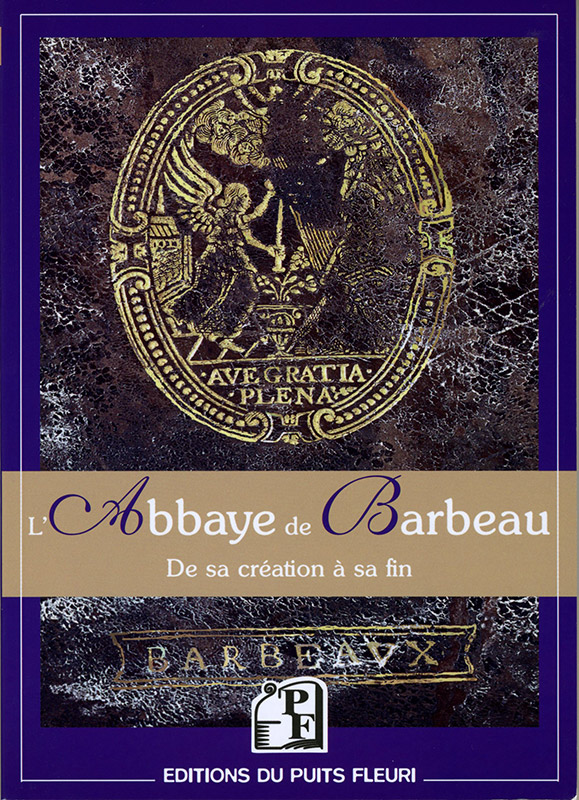 « L’Abbaye de Barbeau »