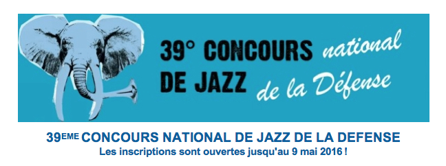Candidature au 39ème Concours National de Jazz de la Défense (92)